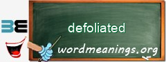 WordMeaning blackboard for defoliated